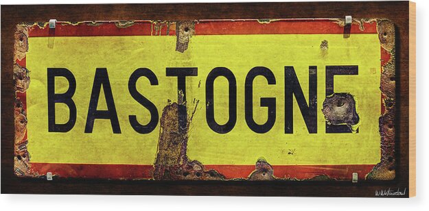 Bastogne Wood Print featuring the photograph WWII Bastogne Town sign by Weston Westmoreland