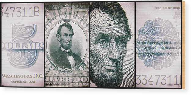 Travelpixpro Wood Print featuring the digital art Abraham Lincoln 1923 American Five Dollar Bill Currency Polyptych Artwork 2 by Shawn O'Brien