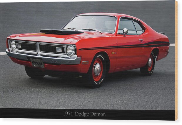 1971 Dodge Demon Wood Print featuring the photograph 1971 Dodge Demon by Flees Photos
