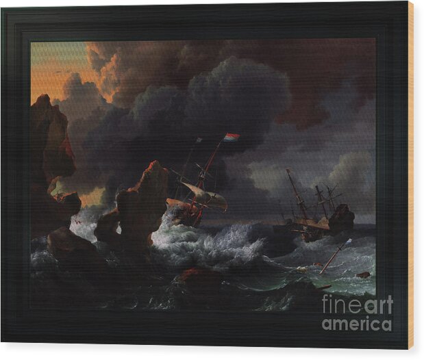 Ships In Distress Off A Rocky Coast Wood Print featuring the painting Ships In Distress Off A Rocky Coast by Ludolf Bakhuizen Classical Art Reproduction by Rolando Burbon