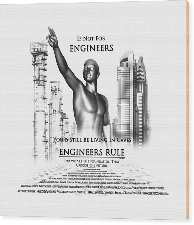 Engineers Rule Wood Print featuring the digital art Engineers Rule by Rolando Burbon