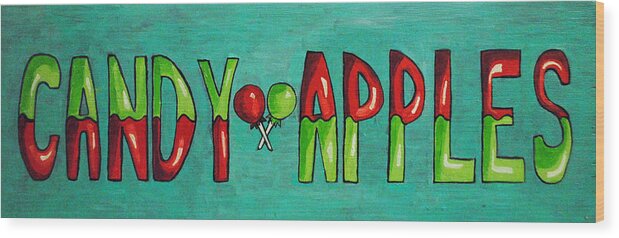 Signs Wood Print featuring the painting Candy Apples by Patricia Arroyo