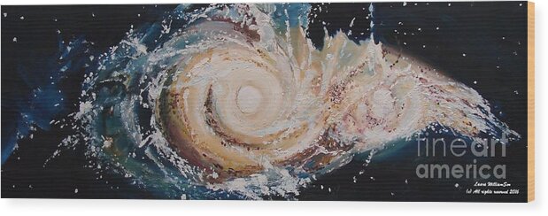 Galaxies Wood Print featuring the painting Two Galaxies Colliding by Laara WilliamSen
