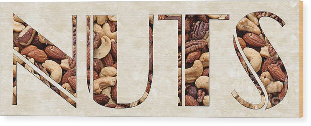 Mixed Nuts Wood Print featuring the photograph The Word Is Nuts by Andee Design