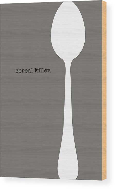 Food Wood Print featuring the digital art Cereal Killer by Nancy Ingersoll