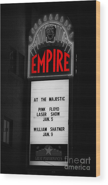 Empire Wood Print featuring the photograph Classic Empire Theater Illuminated Marquee Sign with Pink Floyd and William Shatner Color Splash by Shawn O'Brien
