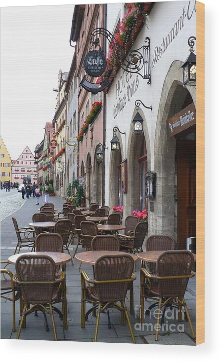 Rothenburg Wood Print featuring the photograph Rothenburg Cafe by Carol Groenen