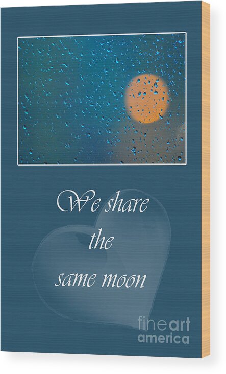 Moon Wood Print featuring the photograph Share the Moon by Randi Grace Nilsberg