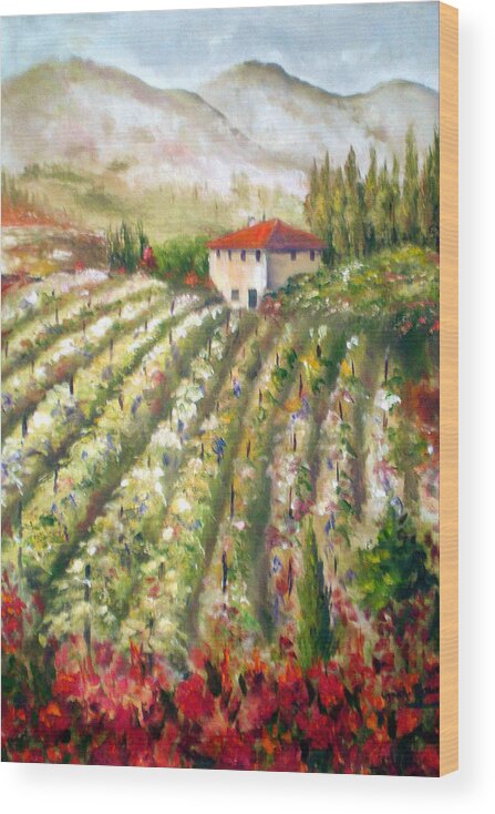 Tuscany Paintings Wood Print featuring the painting Vineyard in Tuscany by Carole Powell