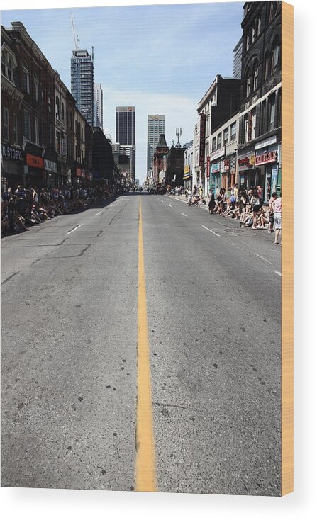 Yonge Street Wood Print featuring the photograph I make my own damn parade by Kreddible Trout