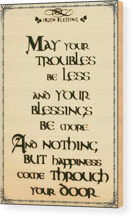 Irish Wood Print featuring the photograph Irish Blessing by Bill Cannon