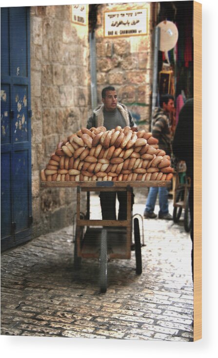 Bread Wood Print featuring the photograph Jerusalem Bread Man by M Kathleen Warren