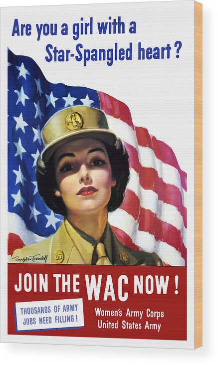 Wac Wood Print featuring the painting Join The WAC Now - World War Two by War Is Hell Store
