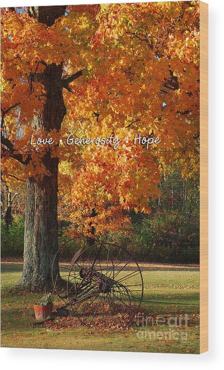 Diane E. Berry Wood Print featuring the photograph October Day Love Generosity Hope by Diane E Berry