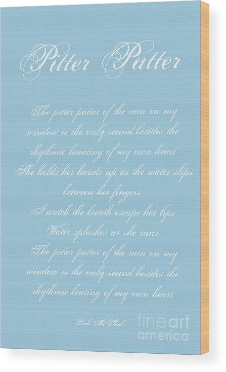 Pitter Patter Wood Print featuring the digital art Pitter Patter Poem Typography by Leah McPhail