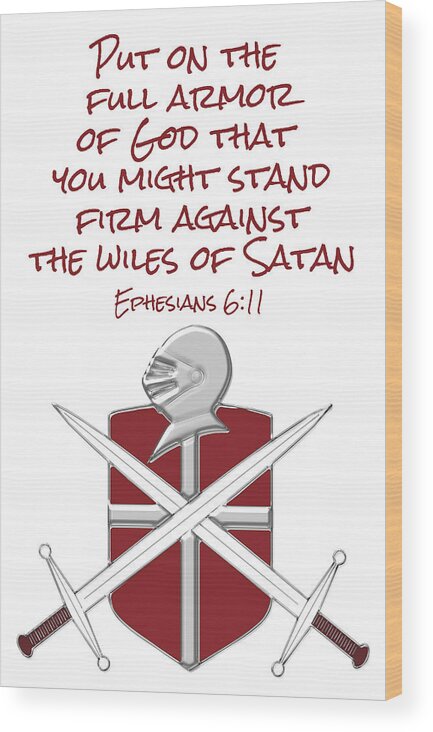 Quote Wood Print featuring the digital art Put on the full armor Ephesians by Denise Beverly