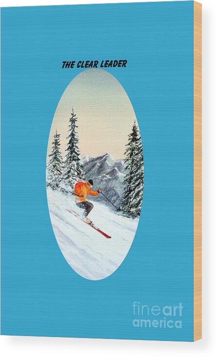 I Love Skiing Wood Print featuring the painting The Clear Leader Skiing by Bill Holkham