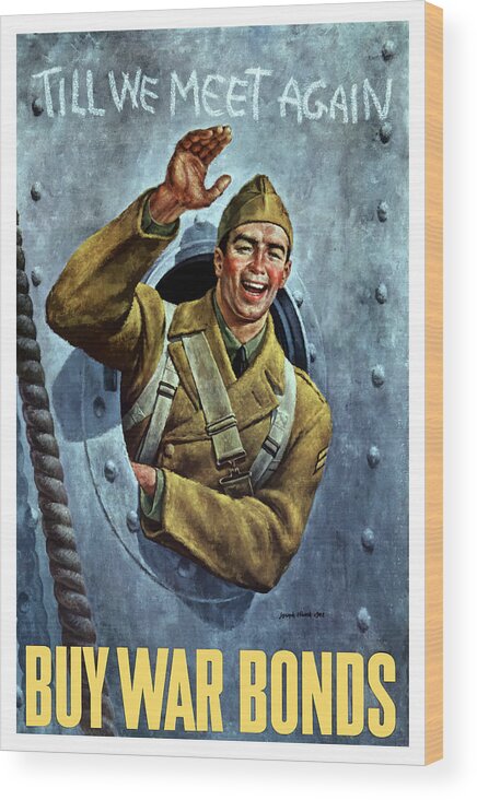 Soldier Wood Print featuring the painting Till We Meet Again -- WW2 by War Is Hell Store