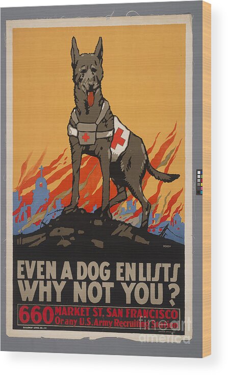 World Wood Print featuring the painting World War 2 poster Even a Dog Enlists Why Not You? by Vintage Collectables