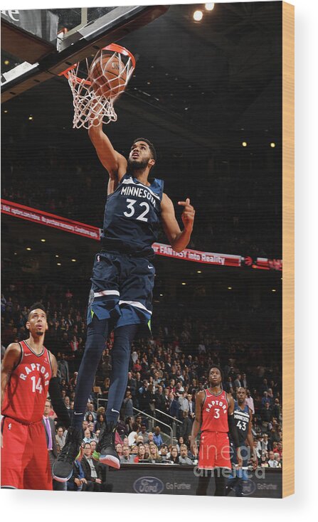Karl-anthony Towns Wood Print featuring the photograph Minnesota Timberwolves V Toronto Raptors by Ron Turenne