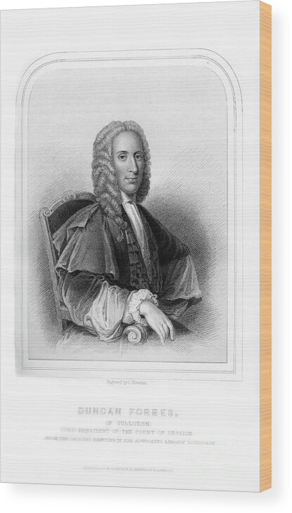 Engraving Wood Print featuring the drawing Duncan Forbes, Scottish Politician by Print Collector