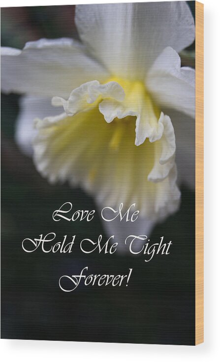 Daffodil Wood Print featuring the photograph Love Me Forever Daffodil Fringed by Norma Brandsberg