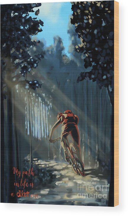 Mountainbike Art Wood Print featuring the painting My dirt path by Sassan Filsoof