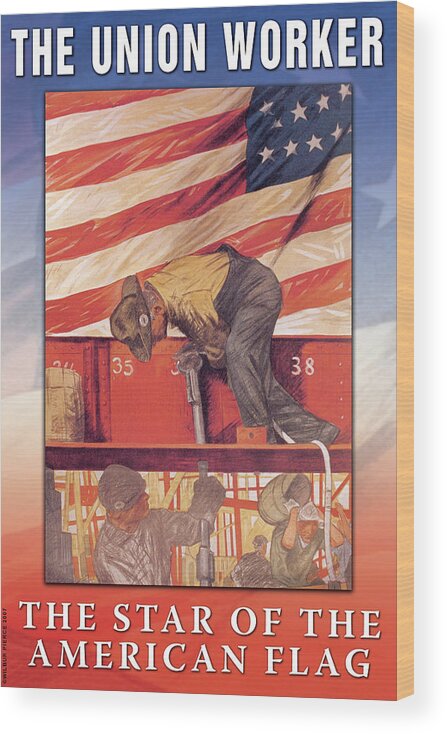 Union Wood Print featuring the painting The Union Worker by Wilbur Pierce