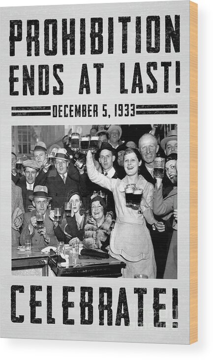 Prohibition Guardsmen Wood Print featuring the photograph Prohibition Ends Celebrate #6 by Jon Neidert