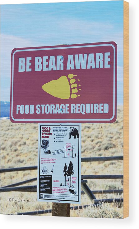 Sign Wood Print featuring the photograph An Out and About Warning by Kae Cheatham