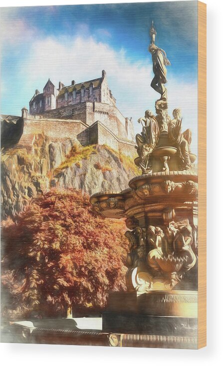 Edinburgh Castle Wood Print featuring the photograph Edinburgh Castle and Ross Fountain Edinburgh Scotland Painterly by Carol Japp
