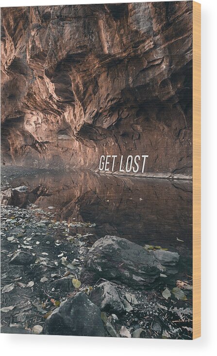 Desert Wood Print featuring the photograph Get Lost by Carmen Kern