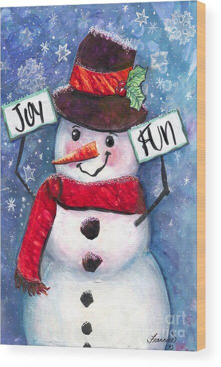 Snowman Wood Print featuring the mixed media Joyful and Fun Snowman by Francine Dufour Jones