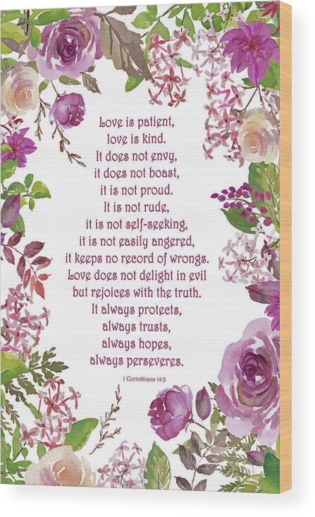 1 Corinthians Wood Print featuring the digital art Love Is Patient Love Is Kind by HH Photography of Florida