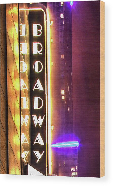 Neon Broadway Wood Print featuring the photograph Neon Broadway by Az Jackson