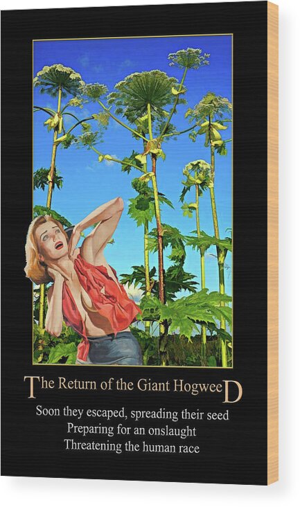 Return Of The Giant Hogweed Wood Print featuring the digital art Return of the Giant Hogweed by John Haldane