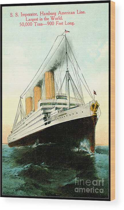 S/s Imperator Wood Print featuring the painting SS Imperator Hamburg America Line	 by Unknown