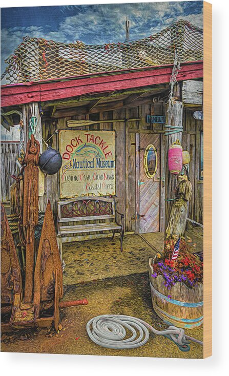 Dock Wood Print featuring the photograph Tackle Shop and Nautical Museum Painting by Debra and Dave Vanderlaan