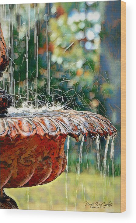 Water Fountain Wood Print featuring the mixed media Water Fountain by Pennie McCracken