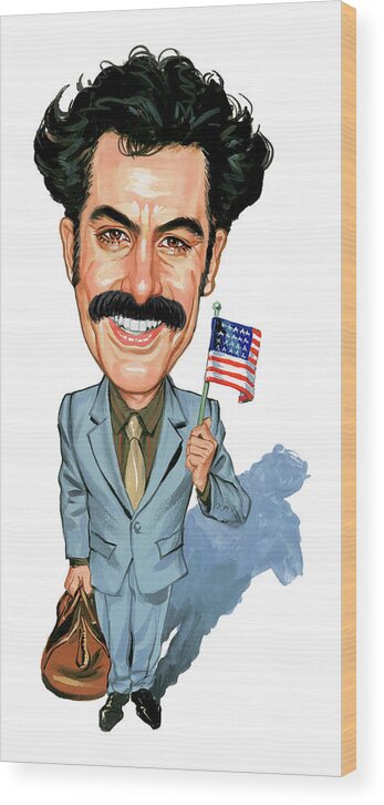 Borat Sagdiyev Wood Print featuring the painting Sacha Baron Cohen as Borat Sagdiyev by Art 
