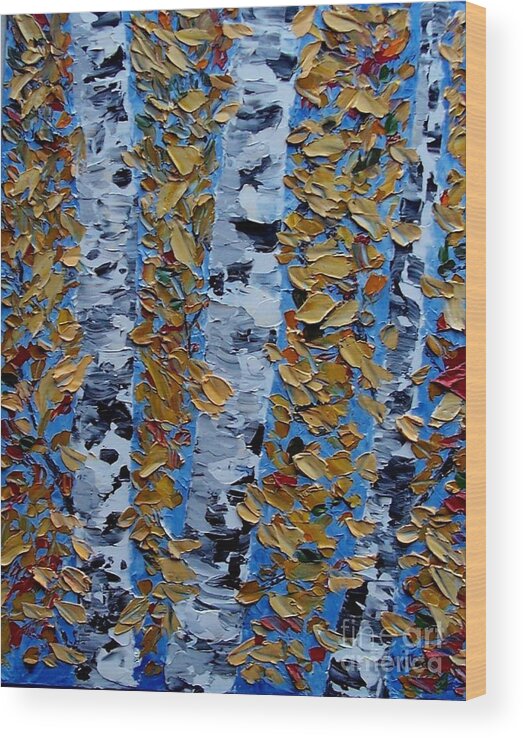 Birch Wood Print featuring the painting Autumn Birch/impasto by Peggy Miller