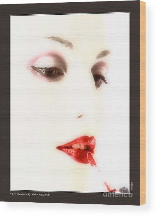 Beautiful Wood Print featuring the photograph Blood Red Lipstick by Pedro L Gili