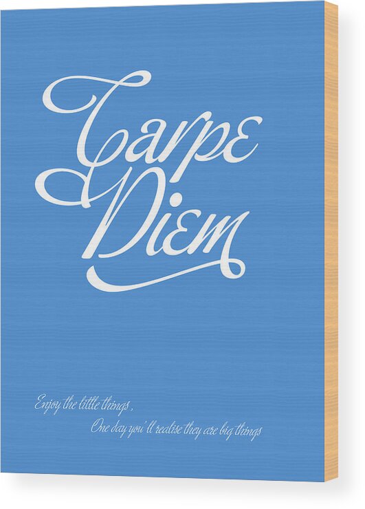 Carpe Wood Print featuring the digital art Carpe Diem by Gina Dsgn