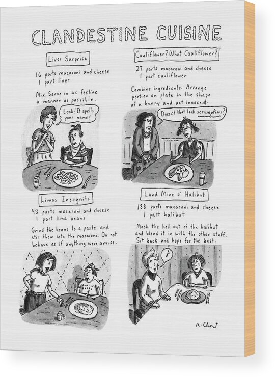 No Caption
Title: Clandestine Cuisine. Series Showing Four Recipes Mothers Can Use To Fool Their Children: Limes Incognito Wood Print featuring the drawing Clandestine Cuisine by Roz Chast