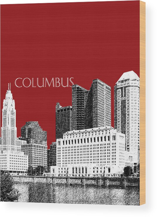 Architecture Wood Print featuring the digital art Columbus Skyline - Dark Red by DB Artist
