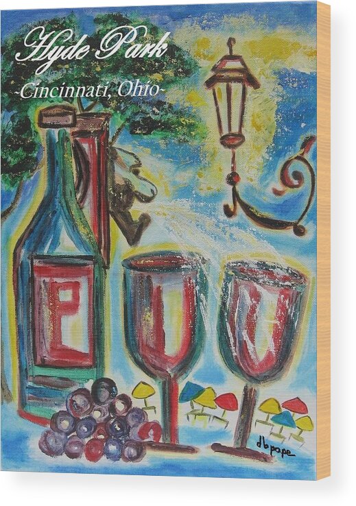 Wine Glasses Wood Print featuring the painting Hyde Park Square - Cincinnati Ohio by Diane Pape