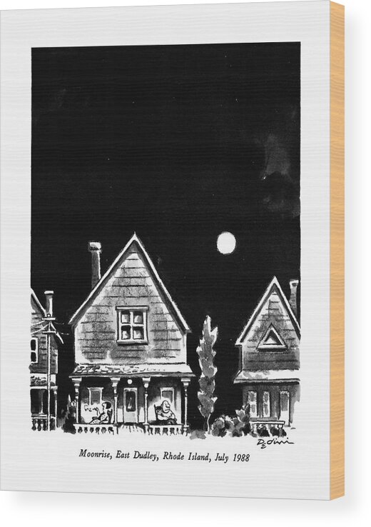 Moonrise Wood Print featuring the drawing Moonrise, East Dudley, Rhode Island, July 1988 by Eldon Dedini