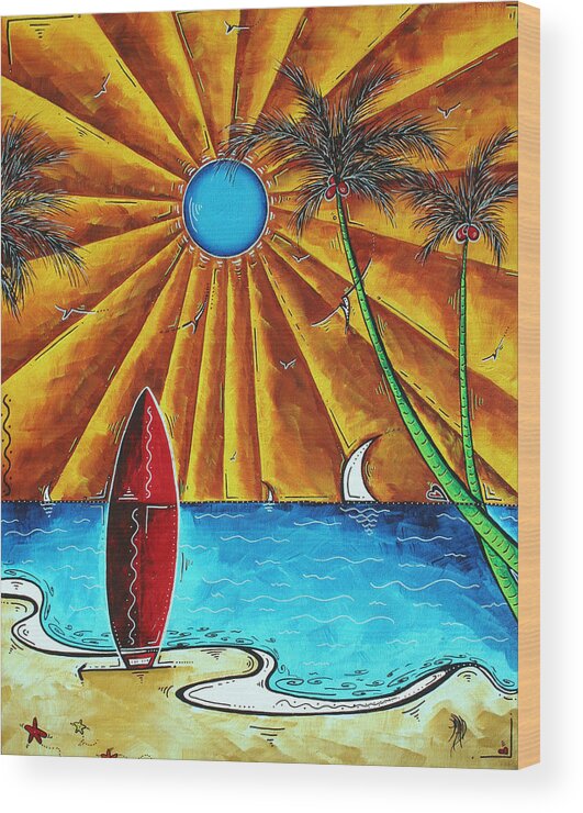 Abstract Wood Print featuring the painting Original Tropical Surfing Whimsical Fun Painting WAITING FOR THE SURF by MADART by Megan Aroon
