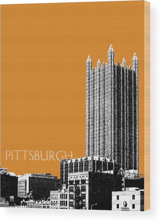 Architecture Wood Print featuring the digital art Pittsburgh Skyline PPG Building - Dark Orange by DB Artist