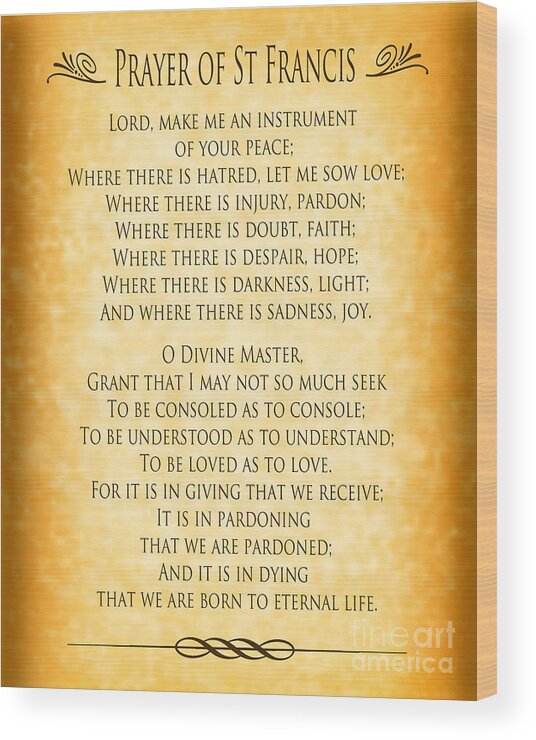 Prayer Of St Francis Wood Print featuring the digital art Prayer of St Francis - Pope Francis Prayer - Gold Parchment by Ginny Gaura